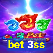 bet 3ss